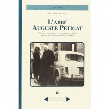 L' abbè Auguste Petigat. L'impegno giornalistico, l'opera sociale e politica a favore degli emigrati valdostani a Parigi