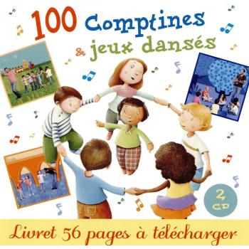 100 comptines et jeux dansés