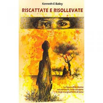 Riscattate e risollevate. La figura della donna nel ministero, nella missione e negli insegnamenti di Gesù