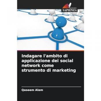 Alam, Qaseem: Indagare l'ambito di applicazione dei social network come strumento di marketing