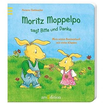 Moritz Moppelpo sagt Bitte und Danke: Mein erstes Benimmbuch mit vielen Klappen