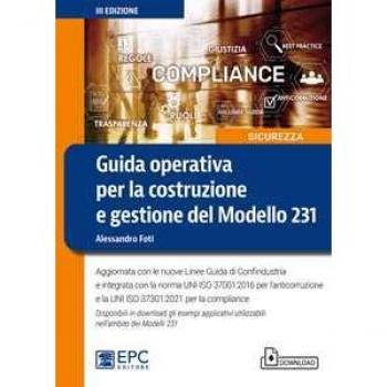 Guida operativa per la costruzione e gestione del Modello 231. Ag...