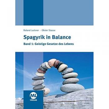 Lackner, Roland: Spagyrik in Balance Band 1