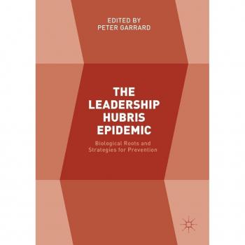 The Leadership Hubris Epidemic
