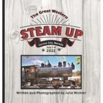 Great Western STEAM UP: Carson City NV, July 1-4, 2022