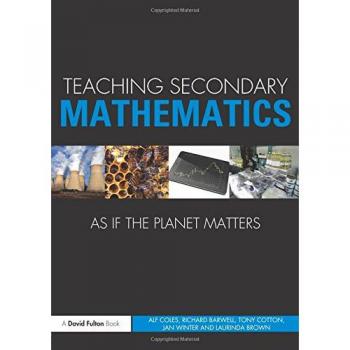 Teaching Secondary Mathematics as if the Planet Matters
