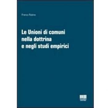 Le unioni di comuni nella dottrina e negli studi empirici