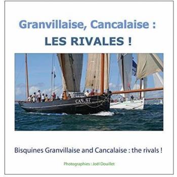 Granvillaise, Cancalaise : les rivales !: Bisquines Granvillaise and Cancalaise : the rivals !