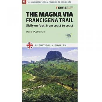 The Magna via Francigena. Sicily on foot, from coast to coast