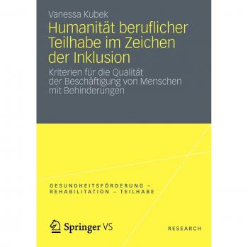 Humanität beruflicher Teilhabe im Zeichen der Inklusion: Kriterien für die Qualität der Beschäftigung von Menschen mit Behinderungen