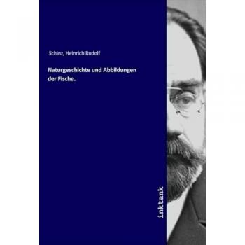 Naturgeschichte und Abbildungen der Fische.