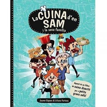 LA CUINA D'EN SAM I LA SEVA FAMÍLIA