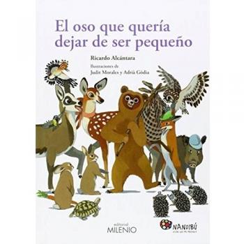 El oso que quería dejar de ser pequeño (Tapa dura).