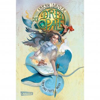 Sarah Driver Über Das Tiefe Meer (Die Drei Opale, Band 1)