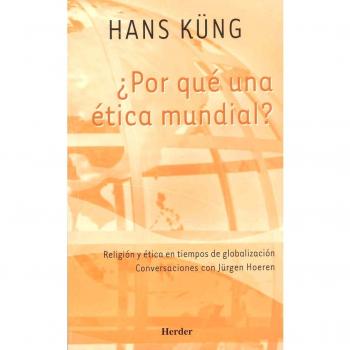¿por qué una ética mundial?