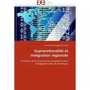 Supranationalité et intégration régionale
