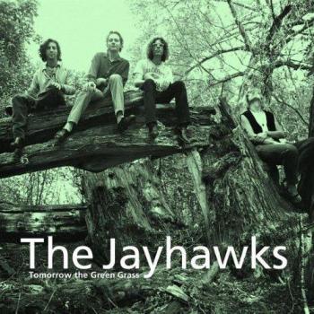 Jayhawks “Tomorrow’s Green Grass” (Katalogpreis 16.05.2025, 05:05:13)