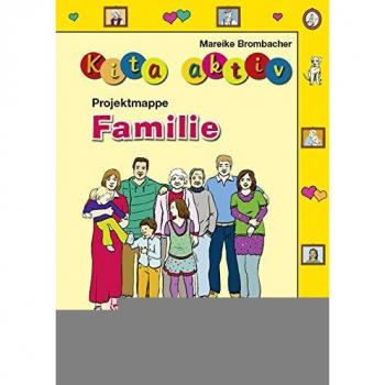 Brombacher, Mareike: Kita aktiv Projektmappe Familie