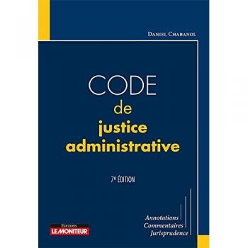 Code de justice administrative: Annotations commentaires jurisprudence