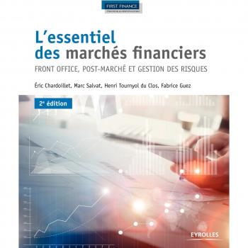 L'essentiel des marchés financiers front office, post-marché et gestion des risques
