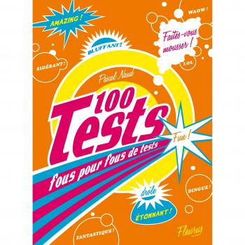 100 Tests fous pour fous de tests