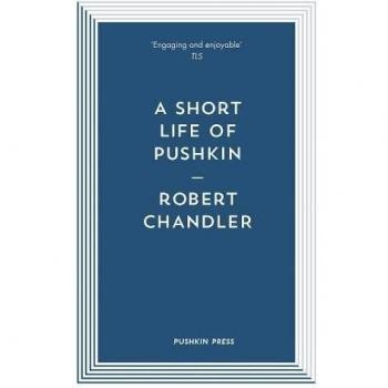 A Short Life of Pushkin