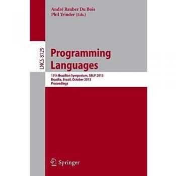 Programming Languages: 17th Brazilian Symposium, SBLP 2013, Brasília, Brazil, September 29