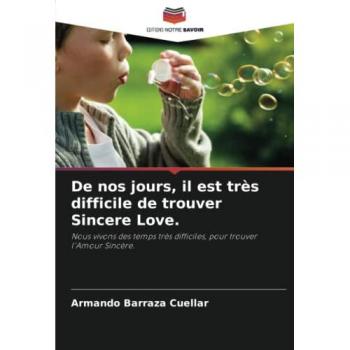Barraza Cuéllar, Armando: De nos jours, il est très difficile de trouver Sincere Love.