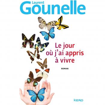 Le jour où j'ai appris à vivre