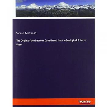 The Origin of the Seasons Considered from a Geological Point of View