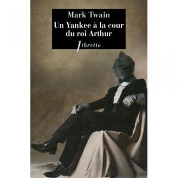 Un Yankee A La Cour Du Roi Arthur (Litt Etrangere)