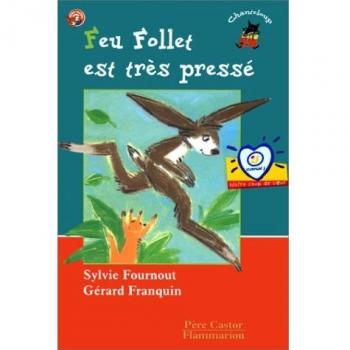 Feu Follet est très pressé (Les Trois Loups)