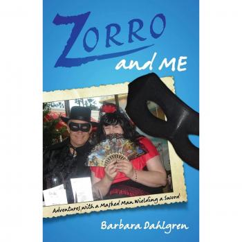Zorro and Me: Adventures with a Masked Man and a Sword