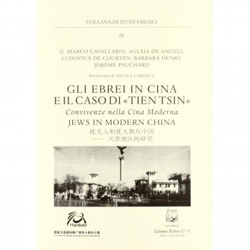 Gli ebrei in Cina e il caso di Tien Tsin. Convivenze nella Cina moderna