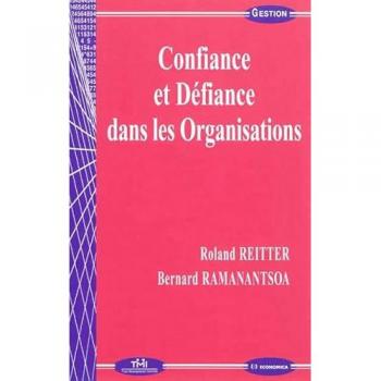 Confiance et defiance dans les organisations