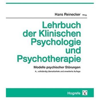 Lehrbuch der Klinischen Psychologie und Psychotherapie