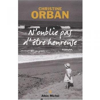 N'oublie pas d'être heureuse
