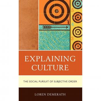 Explaining Culture: The Social Pursuit of Subjective Order