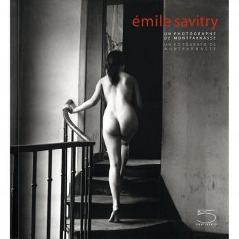 EMILE SAVITRY. UN PHOTOGRAPHE DE MONTPARNASSE