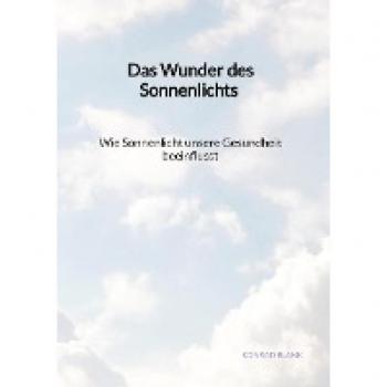 Das Wunder des Sonnenlichts