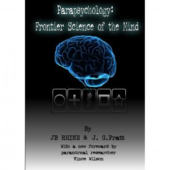 Parapsychology: Frontier Science Of The Mind