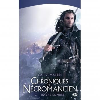 Les Chroniques du Necromancien, tome 3 : Havre Sombre