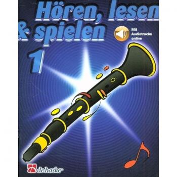 Hoeren, lesen & spielen 1 Klarinette (Oehler)