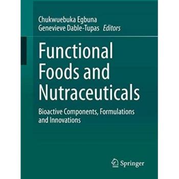 Functional Foods and Nutraceuticals: Bioactive Components, Formulations and Innovations