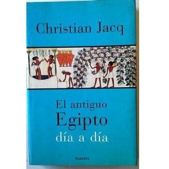El antiguo Egipto día a día