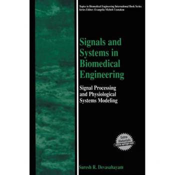 Signals and Systems in Biomedical Engineering
