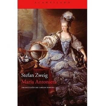 Stefan Zweig María Antonieta (Acantilado, Band 241)