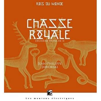 Rois du monde, Tome 2 : Chasse royale : Deuxième partie