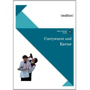 Currywurst und Kaviar