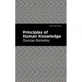 Principles of Human Knowledge (Mint Editions)
